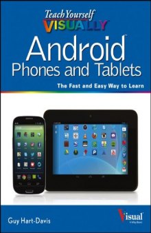 Teach Yourself VISUALLY Android Phones and Tablets