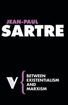 Between Existentialism and Marxism 