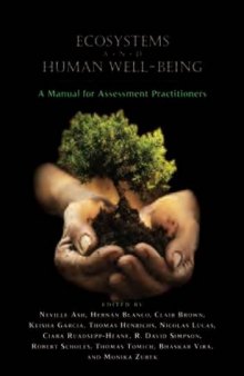 Ecosystems and Human Well-Being: A Manual for Assessment Practitioners  