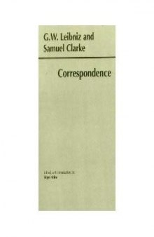 Leibniz and Clarke: Correspondence (Hackett Publishing Co.)