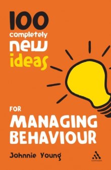 100 completely new ideas for managing behaviour  