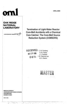 Termination of light-water reactor core-melt accidents with a chemical core catcher : the core-melt source reduction system (COMSORS)