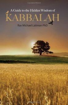 A Guide to the Hidden Wisdom of Kabbalah