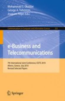 e-Business and Telecommunications: 7th International Joint Conference, ICETE 2010, Athens, Greece, July 26-28, 2010, Revised Selected Papers