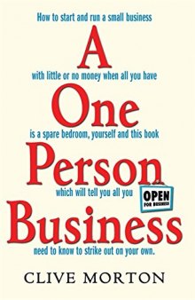 A One Person Business: How To Start A Small Business