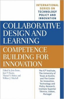 Collaborative Design and Learning: Competence Building for Innovation (International Series on Technology Policy and Innovation)
