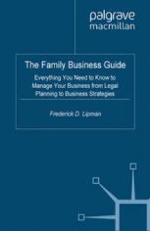 The Family Business Guide: Everything You Need to Know to Manage Your Business from Legal Planning to Business Strategies