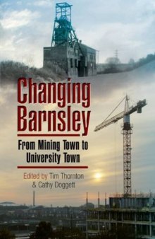 Changing Barnsley: From Mining Town to University Town