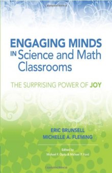 Engaging Minds in Science and Math Classrooms: The Surprising Power of Joy