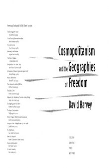 Cosmopolitanism and the Geographies of Freedom (The Wellek Library Lectures)