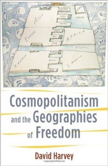 Cosmopolitanism and the Geographies of Freedom (The Wellek Library Lectures)