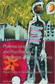 Pharmacological and Psychosocial Treatments in Schizophrenia