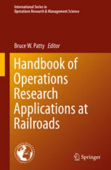 Handbook of Operations Research Applications at Railroads