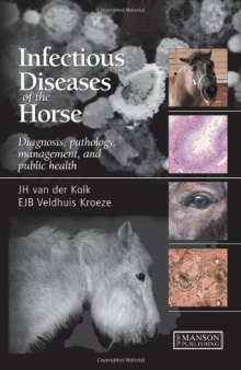 Infectious Diseases of the Horse: Diagnosis, pathology, management, and public health