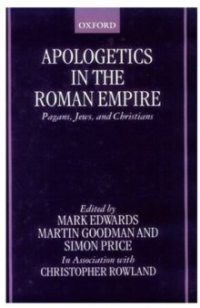 Apologetics in the Roman Empire: Pagans, Jews, and Christians