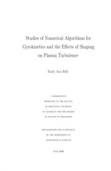 Numerical Algorithms for Gyrokinetics, Effects of Shaping on Plasma Turbulence [thesis]