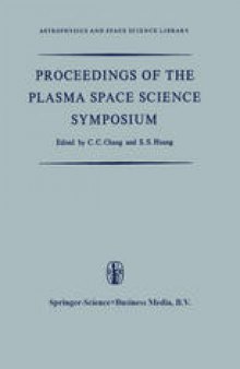 Proceedings of the Plasma Space Science Symposium: Held at the Catholic University of America Washington, D.C., June 11–14, 1963