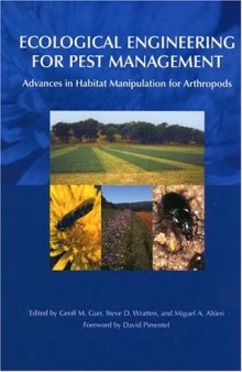 Ecological Engineering for Pest Management: Advances in Habitat Manipulation for Arthropods