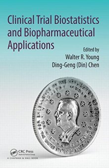 Clinical trial biostatistics and biopharmaceutical applications