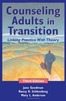 Counseling Adults in Transition: Linking Practice With Theory