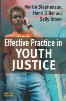 Effective Practice in Youth Justice  