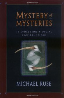 Mystery of Mysteries : Is Evolution a Social Construction