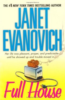 Full House (Janet Evanovich's Full Series, No 1)