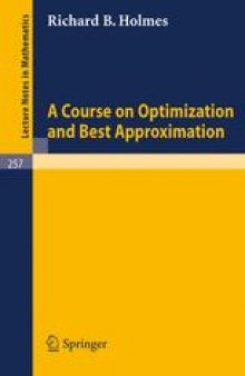 A Course on Optimization and Best Approximation