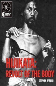 Hijikata: Revolt Of The Body