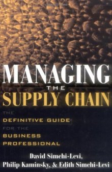 Managing the Supply Chain: The Definitive Guide for the Business Professional