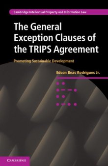 The General Exception Clauses of the TRIPS Agreement: Promoting Sustainable Development