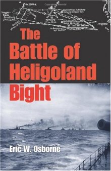 The Battle of Heligoland Bight (Twentieth-Century Battles)