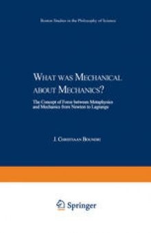 What was Mechanical about Mechanics: The Concept of Force between Metaphysics and Mechanics from Newton to Lagrange