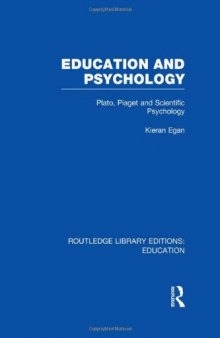 Education and Psychology: Plato, Piaget and Scientific Psychology