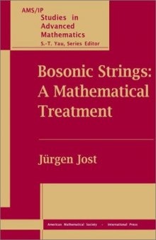 Bosonic Strings: A mathematical treatment