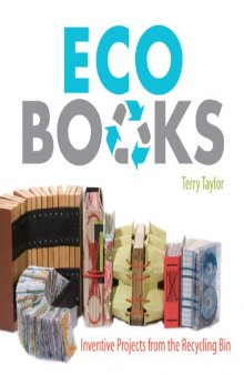 Eco Books: Inventive Projects from the Recycling Bin