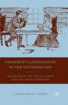 University Coeducation in the Victorian Era: Inclusion in the United States and the United Kingdom