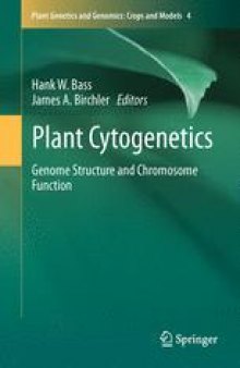 Plant Cytogenetics: Genome Structure and Chromosome Function