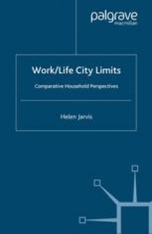 Work/Life City Limits: Comparative Household Perspectives