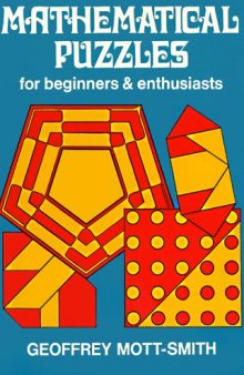 Mathematical Puzzles, for Beginners and Enthusiasts