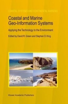 Coastal and Marine Geo-Information Systems, Applying the Technology to the Environment