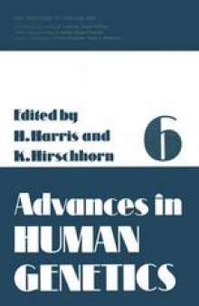 Advances in Human Genetics 6