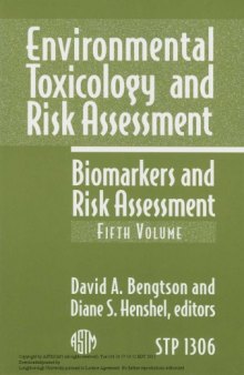 Environmental toxicology and risk assessment: biomarkers and risk assessment, fifth volume