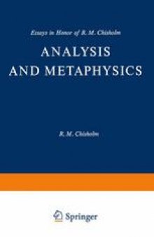 Analysis and Metaphysics: Essays in Honor of R. M. Chisholm