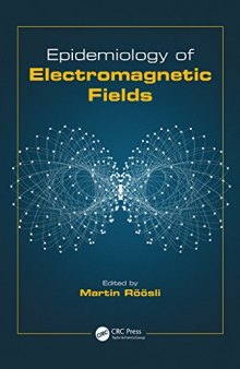 Epidemiology of Electromagnetic Fields