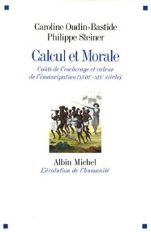 Calcul et Morale : Coûts de l'esclavage et valeur de l'émancipation