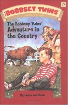 Bobbsey Twins 02: The Bobbsey Twins' Adventure in the Country