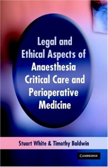 Legal and Ethical Aspects of Anaesthesia, Critical Care and Perioperative Medicine