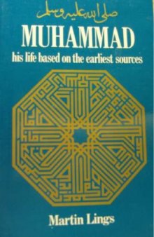 Muhammad: His Life Based on the Earliest Sources