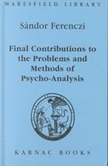 Final contributions to the problems and methods of psycho-analysis